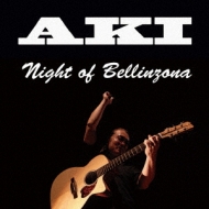 Aki (Jp Guitarist)/Night Of Bellinzona