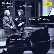 ֥顼ॹ1833-1897/Songs Without Words-(Cello)violin Sonata 1  Maisky(Vc) Gililov(P)