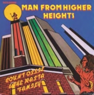 Count Ossie / Rasta Family/Man From Higher Heights