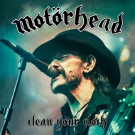 Motorhead/Clean Your Clock