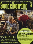 Sound & Recording Magazine (サウンド アンド レコーディング マガジン)2016年 6月号
