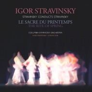 ストラヴィンスキー（1882-1971）/Le Sacre Du Printemps： Stravinsky / Columbia So