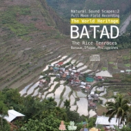 Natural Sound Scapes 2 : Batad The Rice Terraces