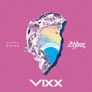 VIXX /5th Single： Zelos