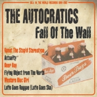 THE AUTOCRATICS/Fall Of The Wall