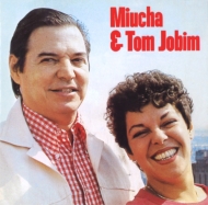 Miucha / Antonio Carlos Jobim/Miucha  Tom Jobim (Ltd)