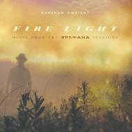 Darshan Ambient/Fire Light： Music From The Sultana Sessions