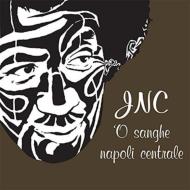O Sanghe: Jnc Napoli Centrale