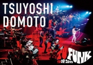 TSUYOSHI DOMOTO TU FUNK TUOR 2015 (DVD)