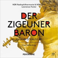 Der Zigeunerbaron : Lawrence Foster / NDR Radio Philharmonic, Schukoff, Zednik, Pitscheider, etc (2015 Stereo)(2SACD)(Hybrid)