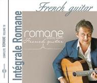 French Guitar: Integrale Romane Vol.10