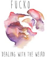 Dealing With The Weird