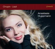 Anastasia Huppmann: Plays Chopin & Liszt