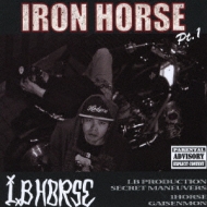 I B Horse/Iron Horse Pt.1