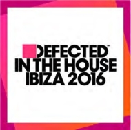 Various/Defected In The House Ibiza 2016