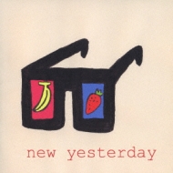 ʥ󥸥㥫/New Yesterday