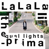 the equal lights/Lalala-prima