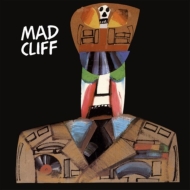 Mad Cliff/Mad Cliff