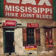 Various/Mississippi Juke Joint Blues (9th September 1941)