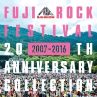 Fuji Rock Festival 20th Anniversary Collection (2007-2016)