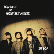 LOW IQ 01  MIGHTY BEAT MAKERS/Bop
