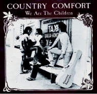 Country Comfort/We Are The Children