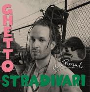 Nico Royale/Ghetto Stradivari