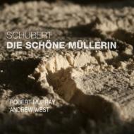 Die Schone Mullerin: Robert Murray(T)Andrew West(P)