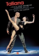 バレエ＆ダンス/Tatiana(Auerbach)： (Neumeier) Bouchet Revazov Heylamnn Trusch Hamburg Ballet