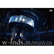 w-inds./W-inds. 15th Anniversary Live