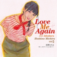 Love Me Again Feat.Ikkubaru