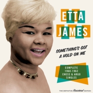 Etta James/Something's Got A Hold On Me Complete 1960-1962 Chess  Argo Singles