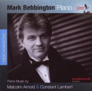 アーノルド、マルコム（1921-2006）/Piano Works： Bebbington +constant Lambert