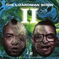 /Lizard Man Show 2 Mixed By Ken Watanabe