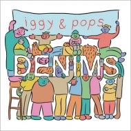 DENIMS/Iggy  Pops