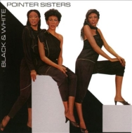 Pointer Sisters/Black  White (Ltd)