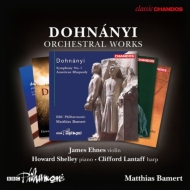 ドホナーニ、エルンスト・フォン（1877-1960）/Orch. works Concertos： Bamert / Bbc Po Shelley(P) Ehnes(Vn) Lantaff(Hp)