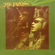 Jose Feliciano/And The Feeling's Good