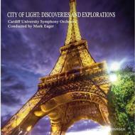 City Of Light-discoveries & Explorations: Eager / Cardiff Univ So
