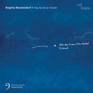 It May All Be An Illusion: Chiacchiarini / Ensemble Modern Ensemble Musikfabrik Etc