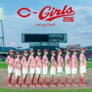 C-Girls2016/Let's Go! Red! (+dvd)