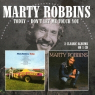 Marty Robbins/Today / Don't Let Me Touch You