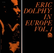 Eric Dolphy In Europe.Vol.1
