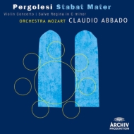 Stabat Mater, Violin Concerto, etc : Claudio Abbado / Orchestra Mozart, Harnisch, Mingardo, Kleiter, Carmignola(Vn)
