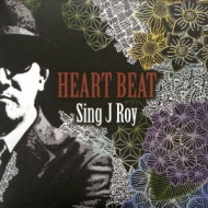 Sing J Roy/Heart Beat