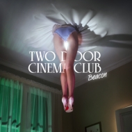 Two Door Cinema Club/Beacon (Ltd)