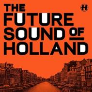 Future Sound Of Holland