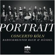 Concerto Koln: Portrait-j.s.bach: Brandenburg Concerto, 5, Orch.suite, 1, Handel