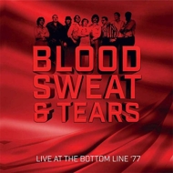Blood Sweat  Tears/Live At The Bottom Line '77