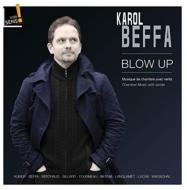 ベッファ、カロル（1973-）/Blow Up-chamber Music With Winds： Aubier(Tp) Beffa Wagschal(P) Etc